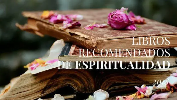LIBROS RECOMENDADOS DE ESPIRITUALIDAD 2018