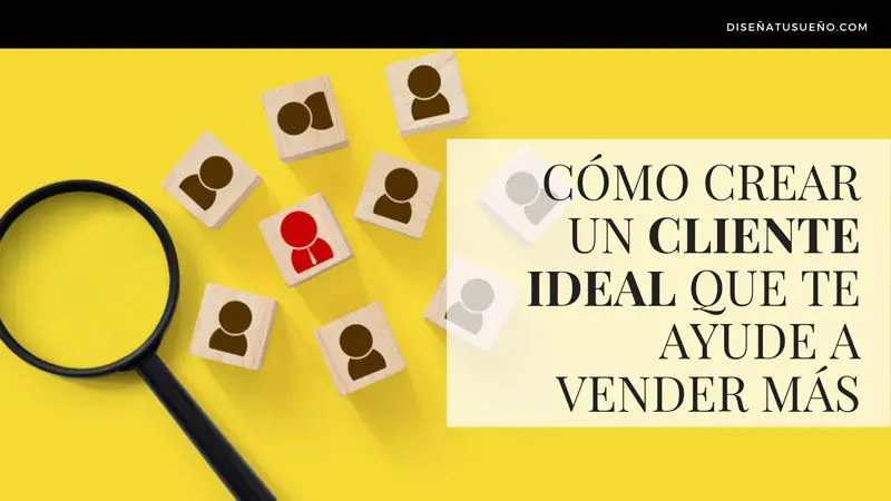 Cómo crear un lector ideal que te ayude a vender más